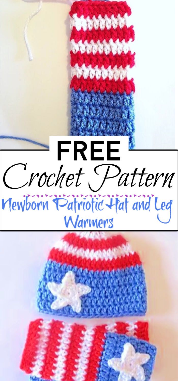 5. Newborn Patriotic Hat and Leg Warmers Free Crochet Pattern