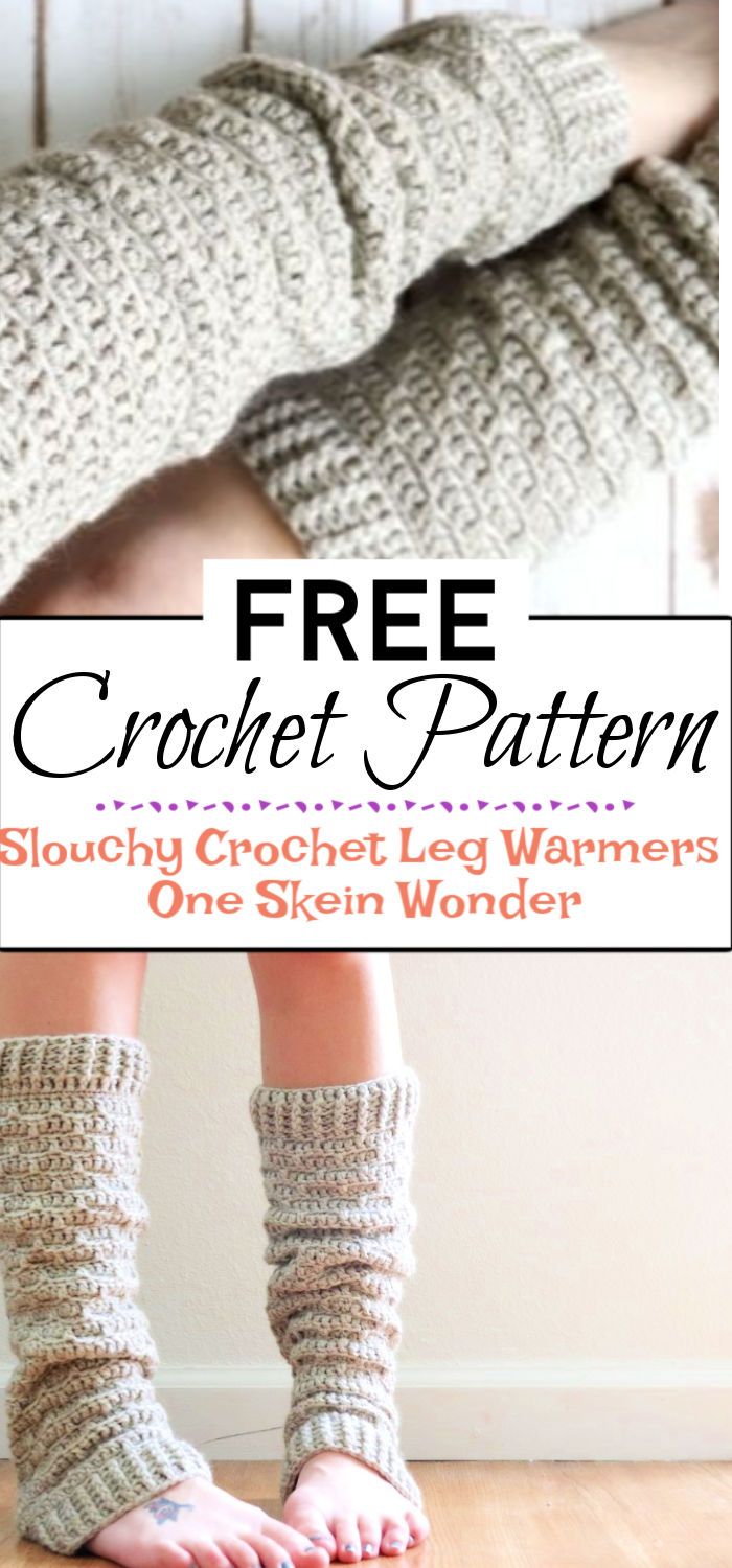 6. Slouchy Crochet Leg Warmers One Skein Wonder