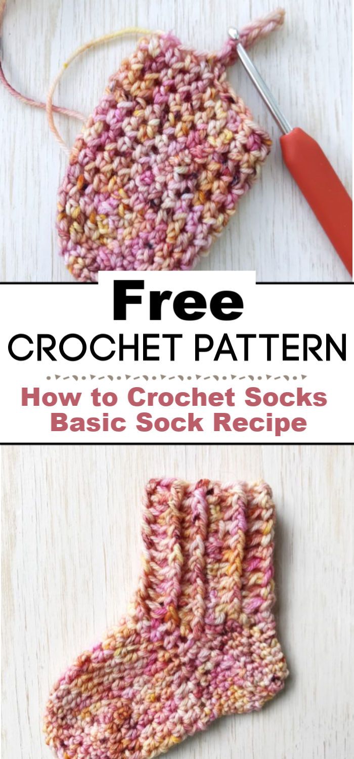 How to Crochet Socks Basic Sock Recipe