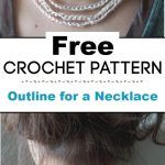 Free Patterns Outline for a Crochet Necklace