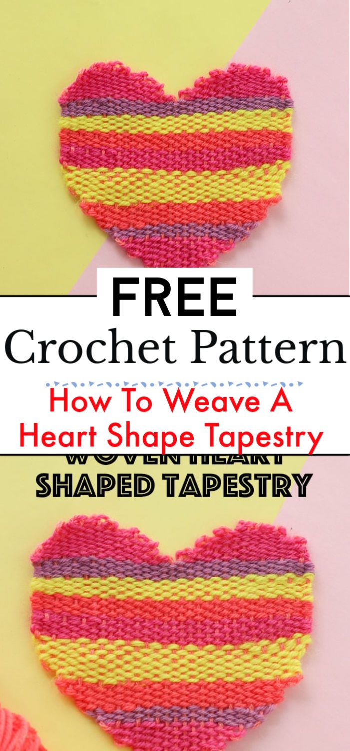 How To Weave A Heart Shape Tapestry