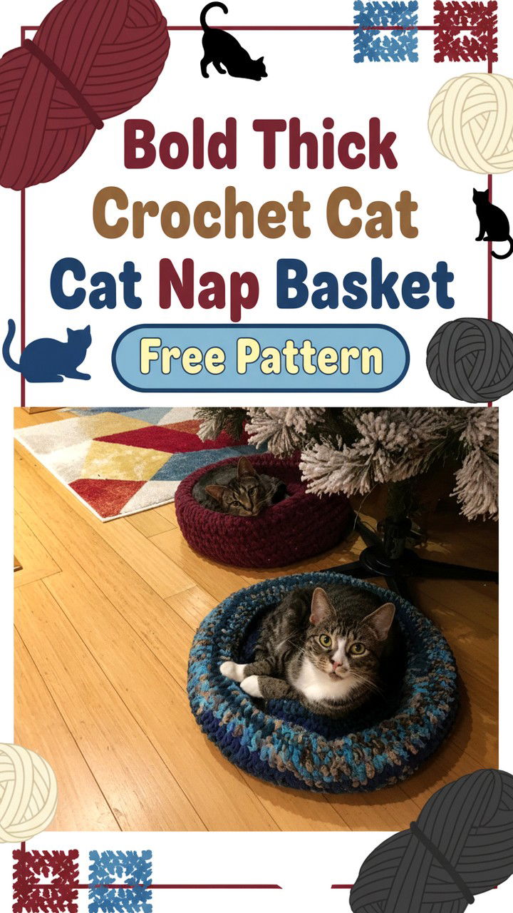 Bold Thick Crochet Cat Nap Basket Free Pattern