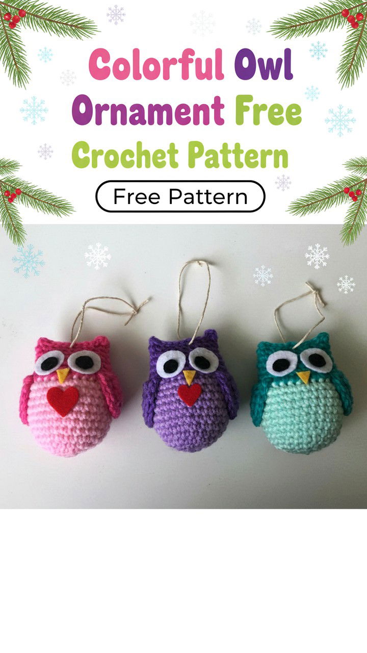 Whimsical Colorful Owl Ornament Free Crochet Pattern