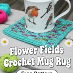 Creating the Flower Fields Crochet Mug Rug