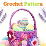 Festive Spring Easter Basket Free Crochet Pattern