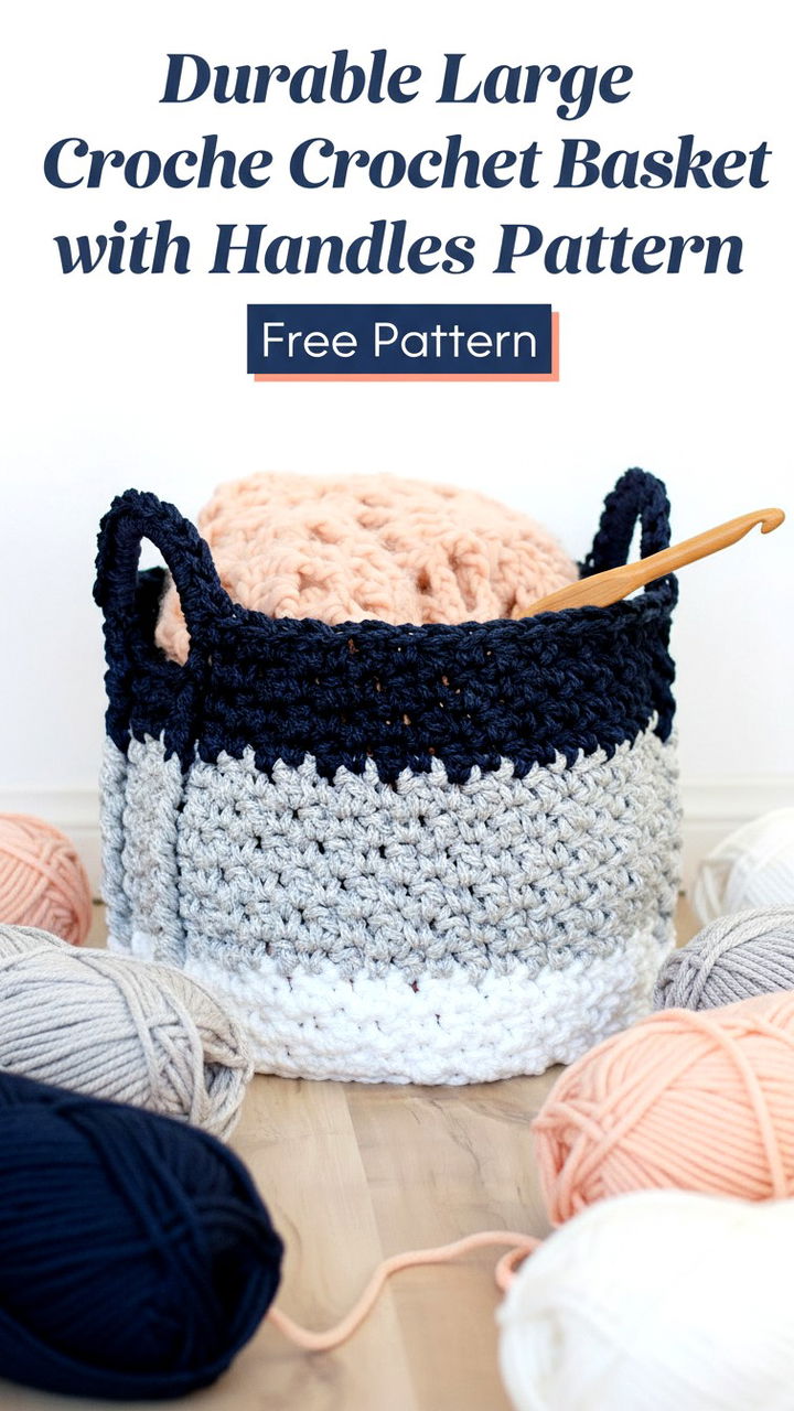Durable Large Crochet Basket with Handles Pattern
