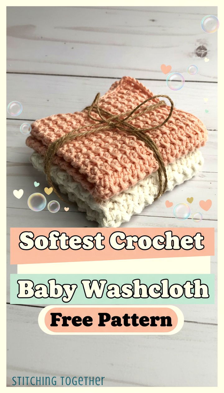 The Ultimate Guide to the Softest Crochet Baby Washcloth