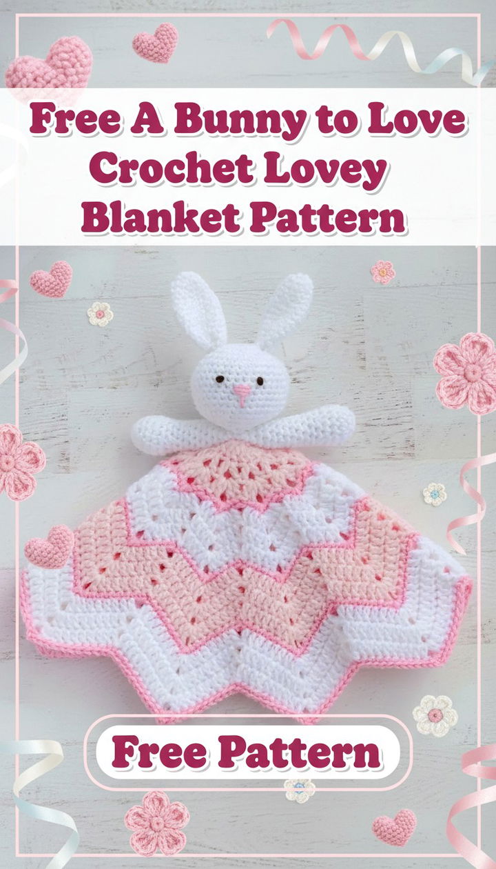 Craft the Perfect Heirloom with the Bunny to Love Crochet Lovey Blanket