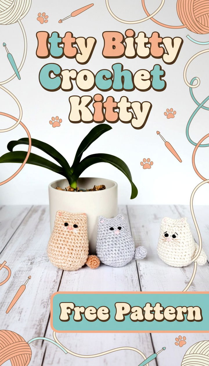 Master the Art of Crafting an Itty Bitty Crochet Kitty