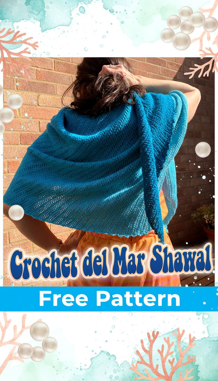 Crochet del Mar Shawl Elegant Free Coastal Crochet Pattern