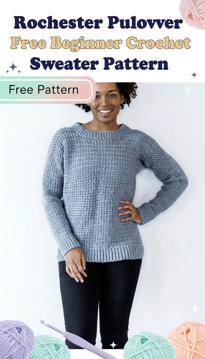 Simple and Chic Rochester Pullover Free Beginner Crochet Sweater Pattern