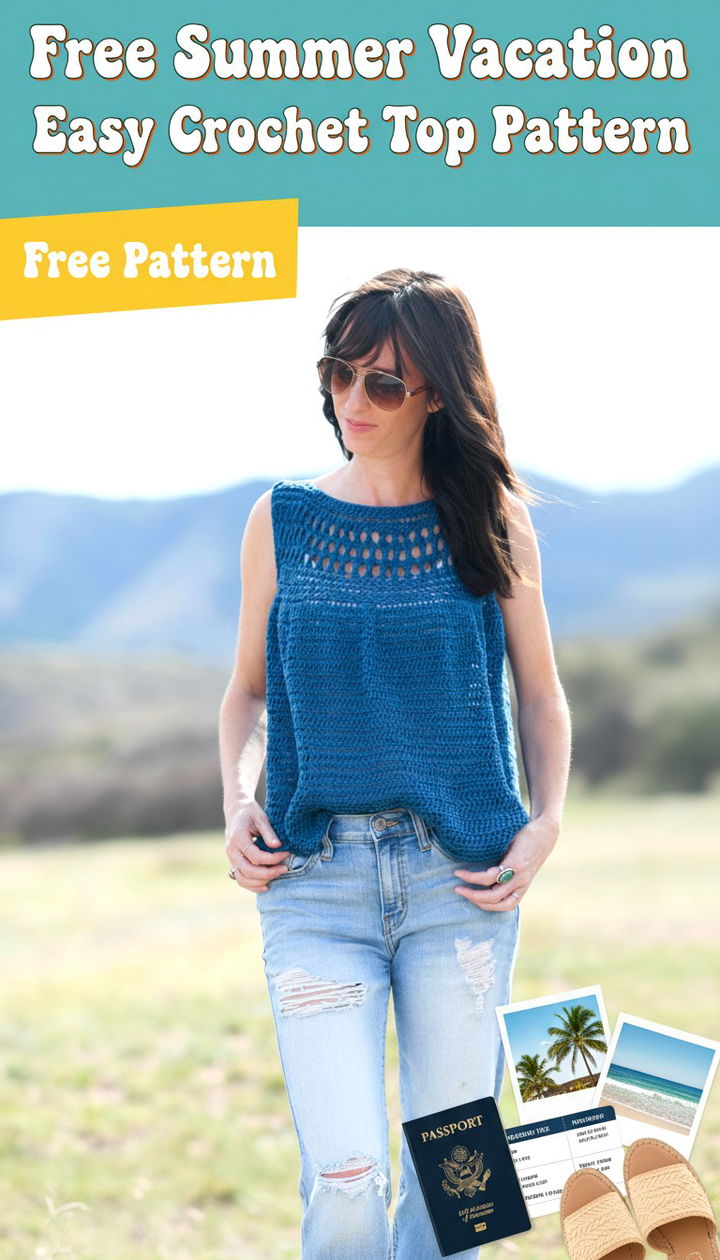 Ultimate Relaxed Fit Summer Vacation Easy Crocheted Top