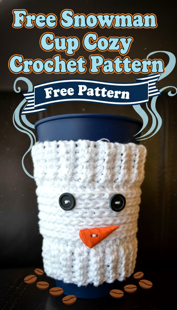 Cozy Up with a Free Snowman Cup Cozy Crochet Pattern