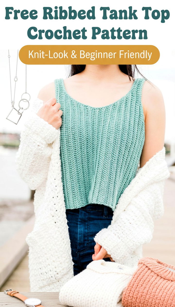 8. Ribbed & Ready The Modern Knit Look Crochet Tank Top Free Pattern