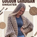 Effortless Comfort The Easy Chunky Crochet Cocoon Cardigan