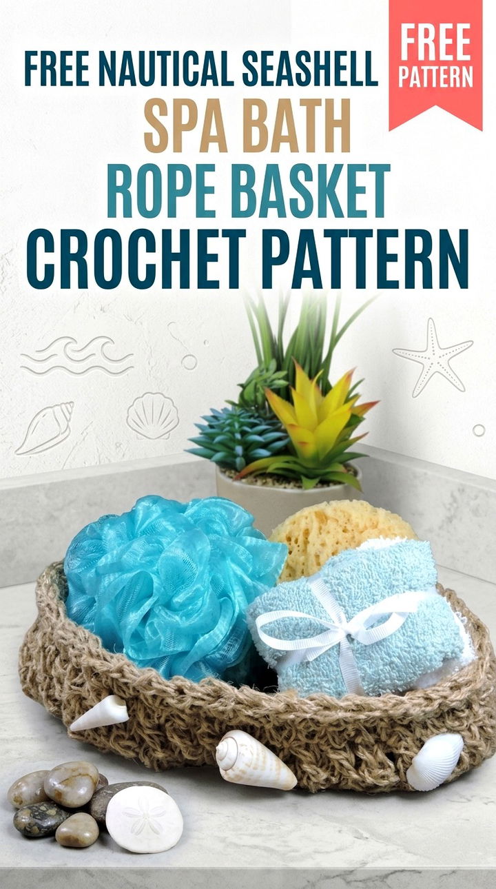 Free Nautical Seashell Spa Bath Rope Basket Crochet Pattern Modern Retro Coastal Style