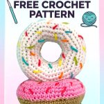 Donut Amigurumi Whimsical Retro Chic Play Food Crochet
