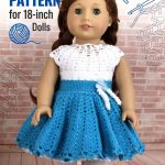 Free Crochet Cocktail and Ball Dresses Pattern for 18 inch Dolls