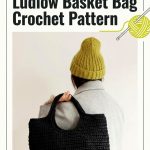 Free Ludlow Basket Bag Crochet Pattern..
