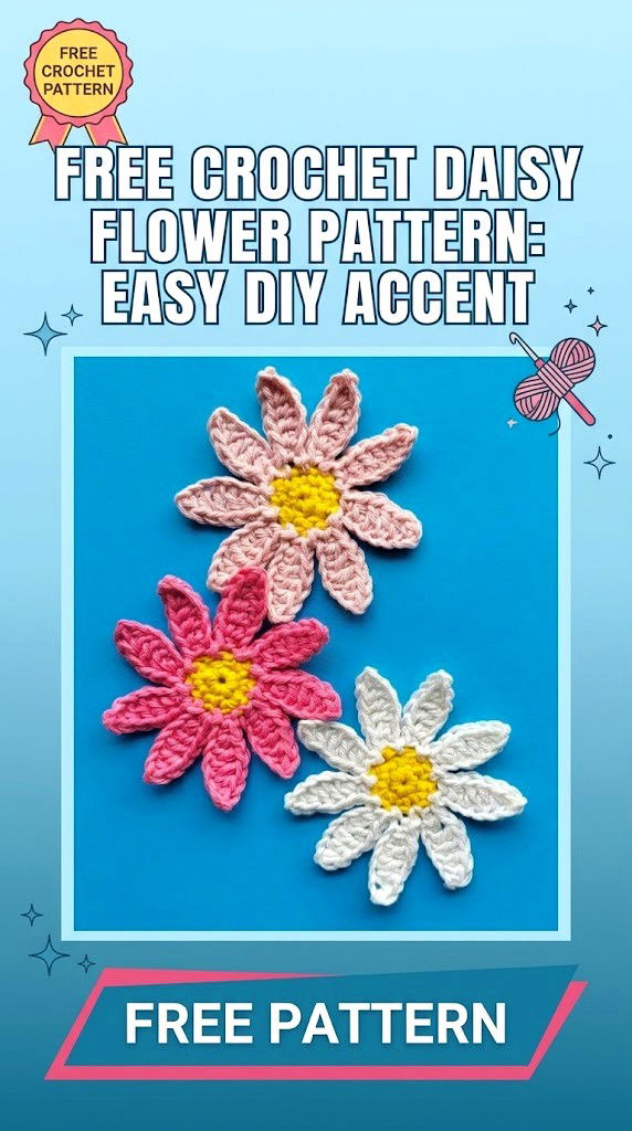 Free Crochet Daisy Flower Pattern Easy DIY Accent