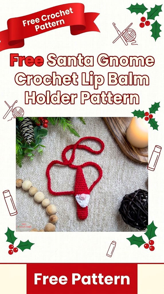 Free Santa Gnome Crochet Lip Balm Holder Pattern